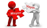 VİZYON ve MİSYONUMUZ